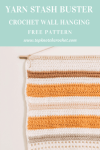 Read more about the article Yarn Stash Buster – Crochet Wall Hanging – Free Pattern!